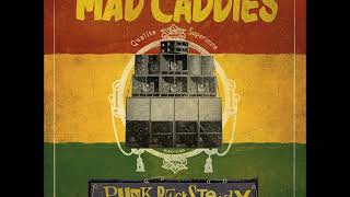 Mad Caddies  2RAK005 Bracket Official Audio [upl. by Remsen600]