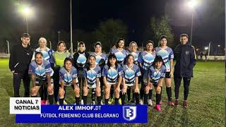 FÚTBOL FEMENINO DE CLUB BELGRANO SE PREPARA PARA EL 26 DE MAYO EL COMIENZO DEL TORNEO [upl. by Gregor]