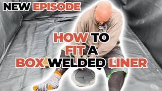 TUTORIAL HOW TO FIT A BOX WELDED LINER [upl. by Batsheva173]