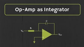 OpAmp Integrator with Derivation and Solved Examples [upl. by Ames]