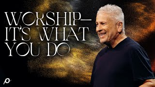 Worship—It’s What You Do  Louie Giglio [upl. by Goetz392]