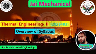 THERMAL ENGINEERINGII  Syllabus Overview 4th semester ME Jai Mechanical  Gaurav Sir [upl. by Ayela]