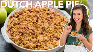 How To Make DUTCH APPLE PIE  Apple Crumb Pie Recipe [upl. by Leugimesoj]