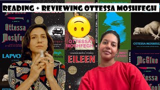 I read every Ottessa Moshfegh novelwoah [upl. by Hill]