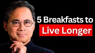 These 5 BREAKFASTS Regenerate Stem Cells amp LIVE LONGER ☕ Dr William Li [upl. by Ellirehs]