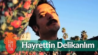 Hayrettin Delikanlım [upl. by Hillell753]