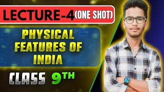 LECTURE4PHYSICAL FEATURES OF INDIA CHAPTER 2 GEOGRAPHYCLASS 9THCBSENCERT COVERED [upl. by Neelahtak332]