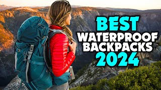 Best Waterproof Backpacks 2024 [upl. by Kato]