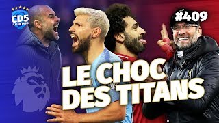 Liverpool vs Manchester City le duel à distance  Replay 409  CD5 [upl. by Aicekal]