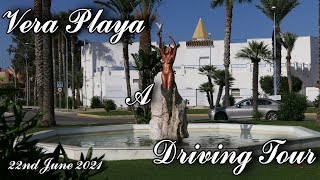 Vera Playa Driving Tour New June 2021 [upl. by Atul]