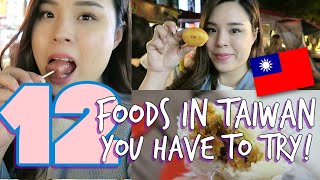 12 Taiwan Foods You Have to Try  Taipei Taiwan [upl. by Nnaharas]