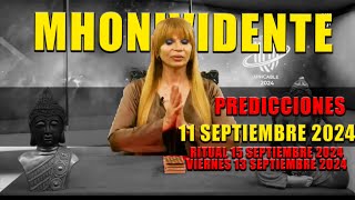 11 Septiembre 2024 PREDICCIONES Mhonividente [upl. by Adrianna735]