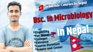 Bsc In Microbiology  In Nepal 🇳🇵 Eligibility  Scopes And Career  Course Details [upl. by Lytsirhc]