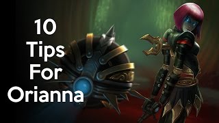 10 Tips for Orianna [upl. by Amehsat]