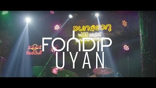 Fondip  Uyan [upl. by Ydiarf740]