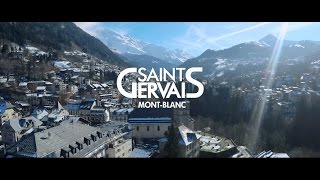 SaintGervais MontBlanc  Glisse Thermalisme Bienêtre et Gourmandise Hiver 2017 [upl. by Euqirne]