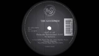 The Goodmen  Give It Up FFRR Records 1993 [upl. by Kimmy]