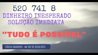 520 dinheiro inesperado solução imediata Código Grabovoi 520 [upl. by Joiner]