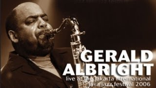 Gerald Albright quotG And Leequot Live at Java Jazz Festival 2006 [upl. by Beata]