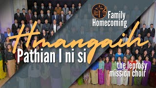 Hmangaih Pathian I ni si  The Leprosy Mission Choir Family Homecoming 2024  1996 to 2025 Termte [upl. by Nesyaj32]