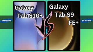 Samsung Galaxy Tab S10 VS Samsung Galaxy Tab S9 FE [upl. by Sophie]