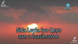 Sida layla iyo Qays [upl. by Olympium778]