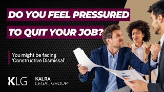 Do you feel pressured to quit your Job You might be facing Constructive Dismissal [upl. by Erme]