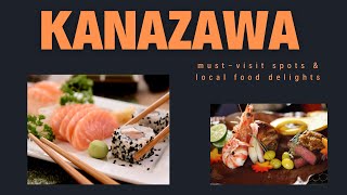 Experience Kanazawa Japan Top 10 Cultural and Culinary Wonders [upl. by Latsyrd]