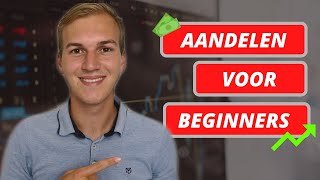 AANDELEN voor BEGINNERS deel 1  LEREN BELEGGEN [upl. by Oibirot]