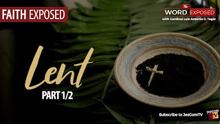 LENT  Faith Exposed with Cardinal Tagle Part 12 [upl. by Aker]