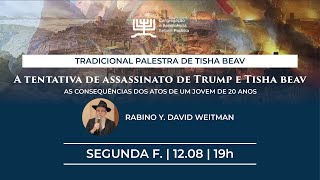 A tentativa de assassinato de Trump e Tisha beav [upl. by Limber]