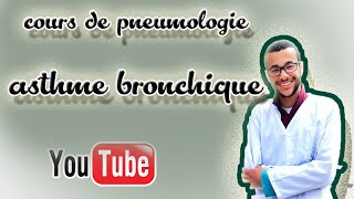 cours de pneumologie  4  asthme bronchique [upl. by Lustig]