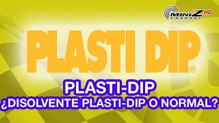 ¿Disolvente PlastiDip o Disolvente universal  MiniZ Channel  285 [upl. by Clava575]