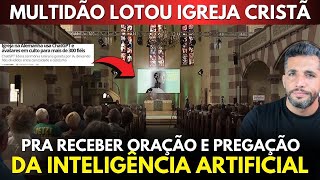 INACREDITÁVEL Igreja na Alemanhã tem culto 100 dirigido por Inteligência Artificial [upl. by Reames]