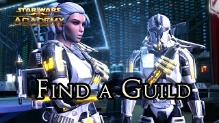 The Academy  quotHow to Find a Great Guild in SWTORquot [upl. by Mcclain]