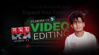 Filmora 13 ভিডিও Editing টিউটোরিয়াল Bangla Kivabe News Video Edit Korben Somoy TV News Editing jama [upl. by Colpin]