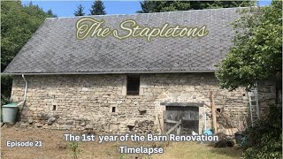 Ep 21  1 Year Barn Renovation Timelapse [upl. by Cicily]