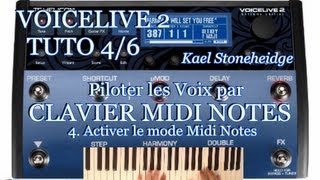 Voicelive 2  Tuto 46 Français  Piloter Voix  Clavier Midi NOTES  4 Activer le mode Midi Notes [upl. by Scholz471]