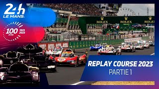 24 Heures du Mans 2023  REPLAY COURSE  Partie 1 [upl. by Maighdiln986]