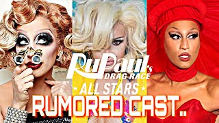 RUMOURED CAST WINNERS 2  Rupauls Drag Race  All Stars9 ✨👑 [upl. by Aeikan]