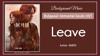 Bgm Bulgasal Immortal Souls OST  02 4MEN 포맨  Leave 하루 [upl. by Kauffmann]