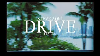 Steve Aoki  Drive ft KIDDO OFFICIAL MUSIC VIDEO [upl. by Stilu]