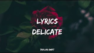 Taylor Swift  Delicate Lyrics Video [upl. by Epilihp]