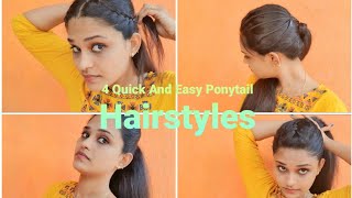 4 Quick And Easy Ponytail HairstylesFor College And Office Going Girls hairstyle hairstyles [upl. by Eisse]