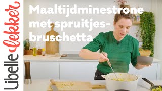 Klaar in 30 minuten maaltijdminestrone met spruitjesbruschetta [upl. by Naujit]