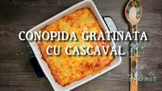 Conopida gratinata cu cascaval  Flaveur [upl. by Yevad]