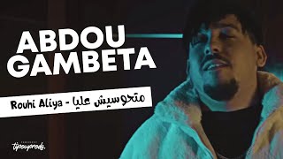 Succès Abdou Gambetta 2024 Rouhi Aliya متحوسيش عليا  EXCLUSIVE MUSIC VIDEO [upl. by Asset535]