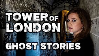 Tower of London Ghost Stories  Haunted Castles of England [upl. by Rubinstein792]