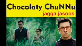 Choclaty chunnu  Jagga Jasoos movie song Specially for kids [upl. by Venu204]