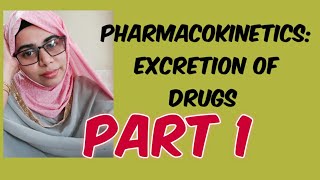 PHARMACOKINETICS Excretion of drugs [upl. by Mandal842]